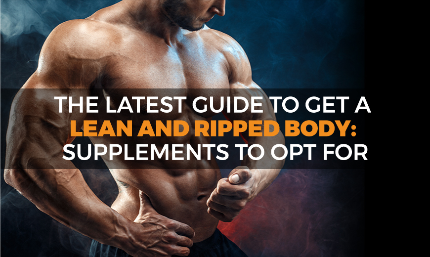 Get Ripped and Lean Muscles